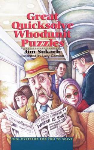 Great Quicksolve Whodunit Puzzles: Mini-Mysteries for You to Solve – GOOD