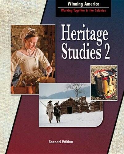 Heritage Studies 2 For Christian Schools: Winning America: Working Togeth – GOOD