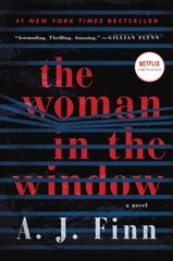 The Woman in the Window: A Novel – Hardcover By Finn, A. J. – GOOD