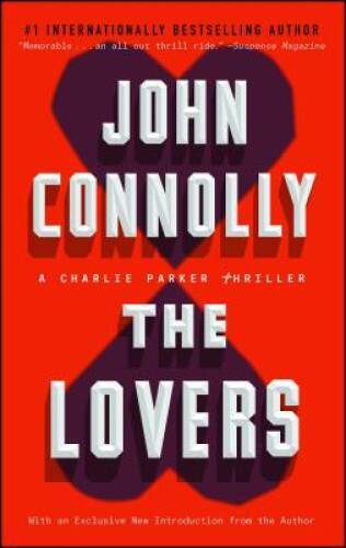 The Lovers: A Charlie Parker Thriller – Paperback By Connolly, John – GOOD