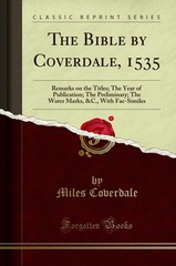 The Bible by Coverdale, 1535 (Classic Reprint)