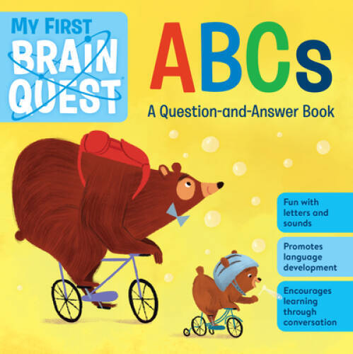 My First Brain Quest ABCs: A Question-and-Answer Book – Board book – GOOD