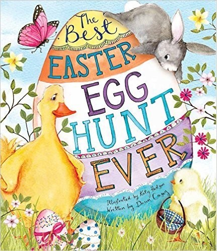 The Best Easter Egg Hunt Ever – paperback Dawn Casey|Katy Hudson