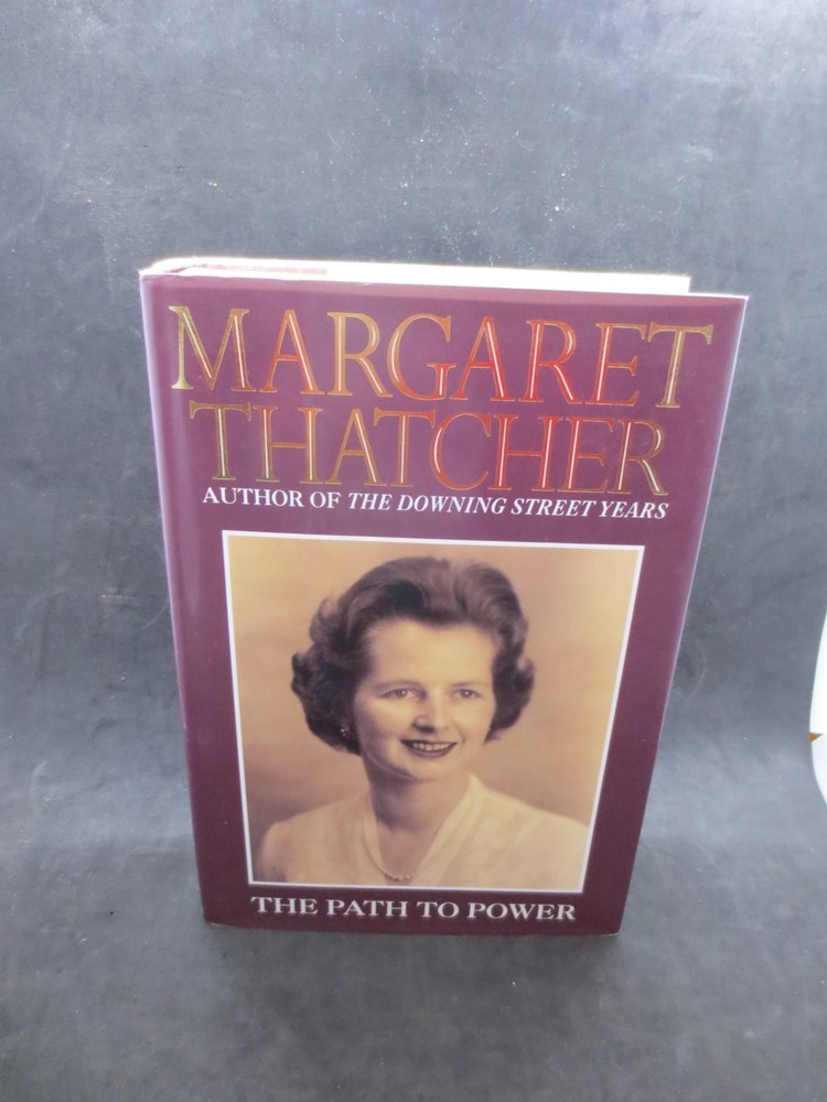 SIGNED – The Path to Power by Margaret Thatcher – 1995 1st Edition HC/DJ