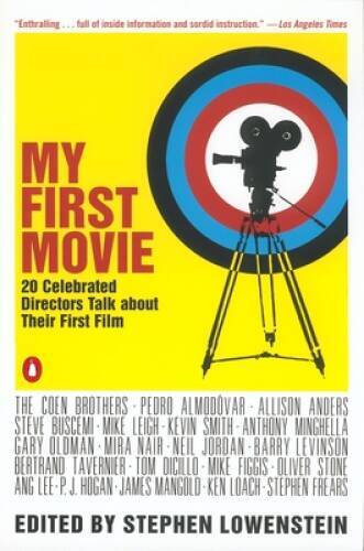 My First Movie: Twenty Celebrated Directors Talk about Thei – VERY GOOD