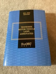 Tennessee Motor Vehicle Laws Annotated: 2021-22 Edition Blue360 Media