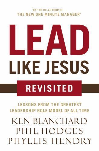 Lead Like Jesus Revisited, Hodges, Phil,Blanchard, Ken, Very Good Book