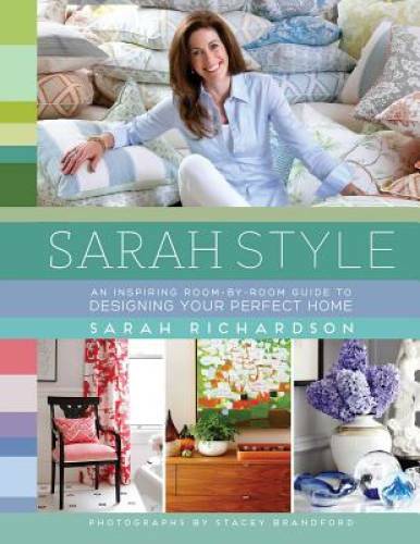 Sarah Style – Hardcover By Richardson, Sarah – GOOD