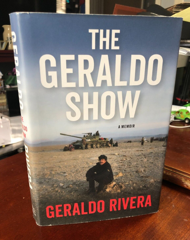 „The Geraldo Show – A Memoir” Geraldo Rivera Signed Benbella Books 2018