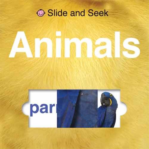 Slide and Seek Animals – Board book, by Priddy Roger – Very Good