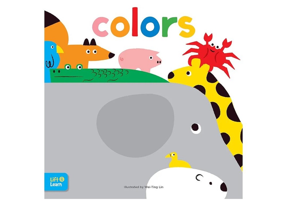 Colors Lift & Learn Children’s Interactive Board Book