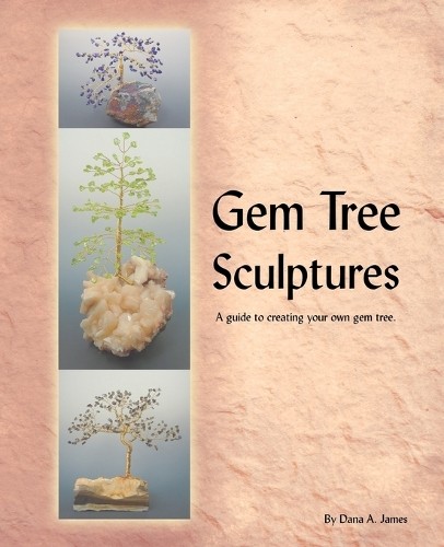 Dana James Gem Tree Sculptures (Paperback) (UK IMPORT)