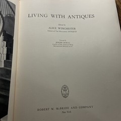 Living with Antiques book by Alice Winchester — SIGNED — 1941
