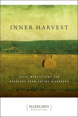 Inner Harvest: Daily Meditations for Recovery from Eating Disorders (Hazelde…