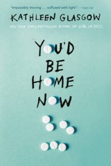 Youd Be Home Now – Paperback By Glasgow, Kathleen – GOOD