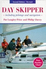 Day Skipper: Including Pilotage and Navigation, Langley-Price, Pat & Ouvry, Phil