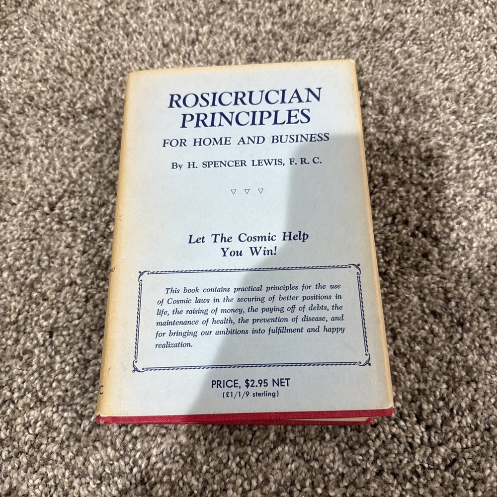 Rosicrucian Principles for Home and Business By H Spencer Lewis 9th Edition 1953