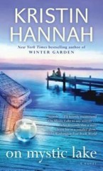 On Mystic Lake: A Novel – Mass Market Paperback By Hannah, Kristin – GOOD