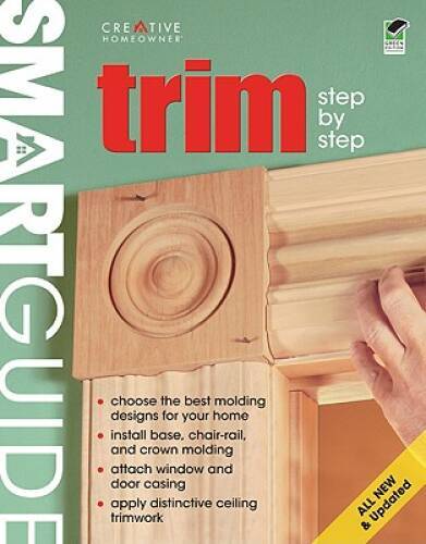 Smart Guidereg: Trim, All New 2nd Edition: Step by Step (Home Impro – GOOD