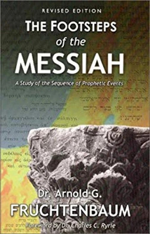 Footsteps of the Messiah by Arnold G. Fruchtenbaum BRAND NEW HARDCOVER