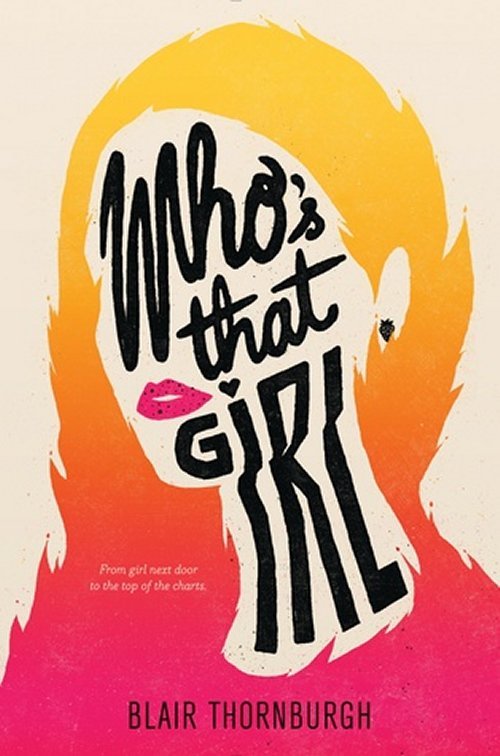 Who’s That Girl by Blair Thornburgh 2017 Romance Humor LGBT 1st Ed ARC Paperback