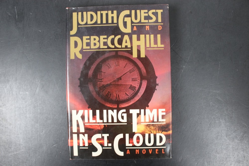 Killing Time in St. Cloud Judith Guest Rebecca Hill 1988 Delacorte Press HCDJ VG