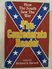 The Confederate Reader: How the South Saw the War