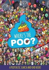 Where’s the Poo? A Pooptastic Search and Find Book – paperback Hachette Chil…