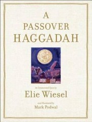 A Passover Haggadah: As Commented Upon by Elie Wiesel and Illustrated by – GOOD