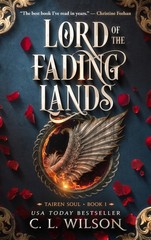 Lord of the Fading Lands: An Epic Romantic Fantasy Adventure of Fey Kings an…