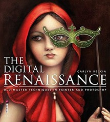 The Digital Renaissance: Old-Master Te… by Beccia, Carlyn Paperback / softback