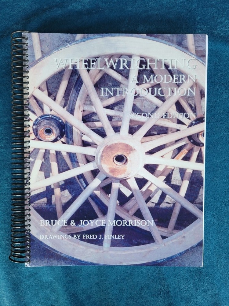 WHEELWRIGHTING – A MODERN INTRODUCTION ; ISBN 0-9731947-0-7 ; 371 PAGES