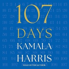 107 Days – Kamala Harris Signed Hardcover IN HAND