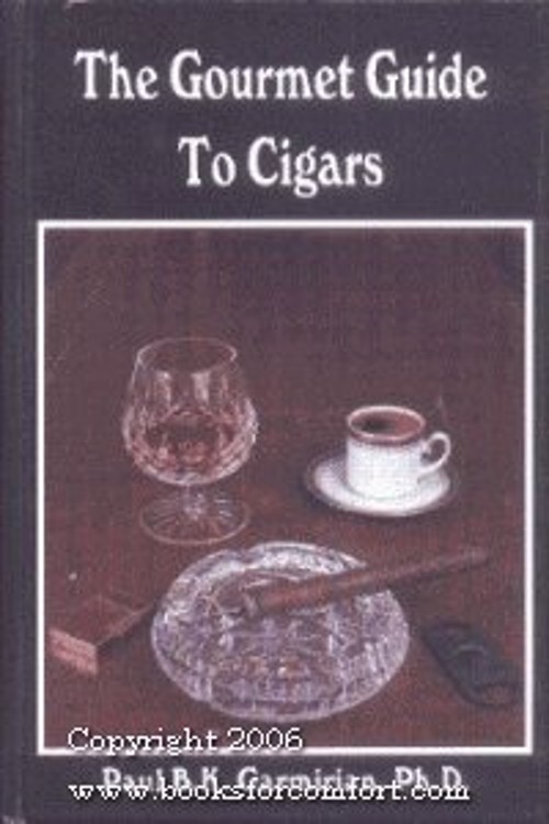 The Gourmet Guide to Cigars Library Binding Paul B. Garmirian