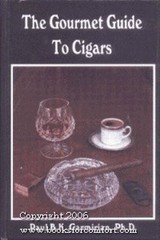 The Gourmet Guide to Cigars Library Binding Paul B. Garmirian