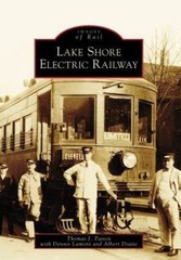 Lake Shore Electric Railway by Dennis Lamont, Thomas J. Patton and Doane (2009)