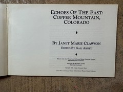 Echoes of the Past: Copper Mountain, Colorado by Janet Marie Clawson (pb 1986)