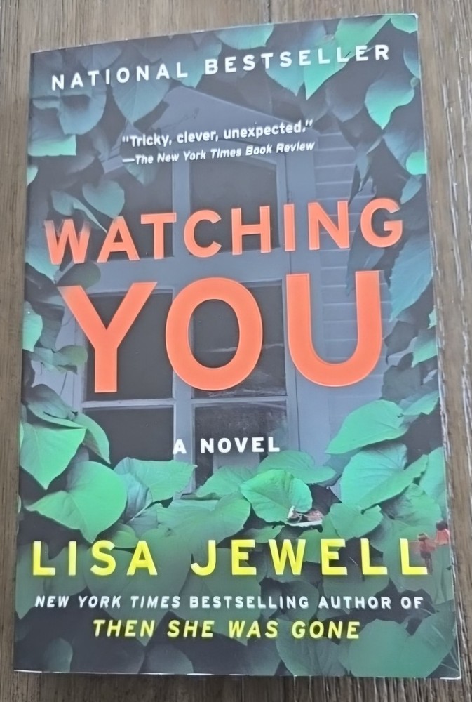 Watching You : A Novel by Lisa Jewell Paperback