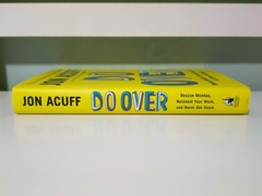 Do Over: Rescue Monday, Reinvent Your Work, and Never Get Stuck! 2015 HC/DJ Book