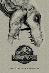 Jurassic World: Fallen Kingdom: The Deluxe Junior Novelization (Jurassic Wor…