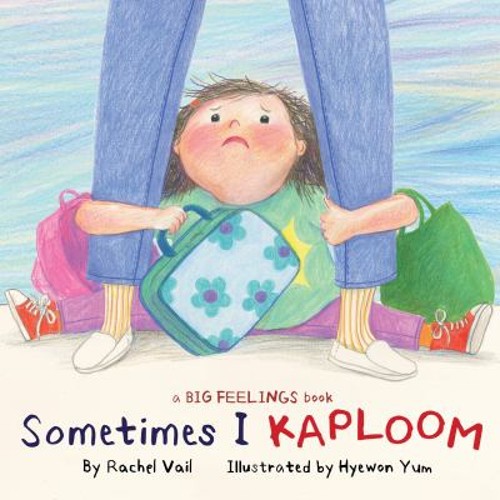 Sometimes I Kaploom Hardcover Rachel Vail