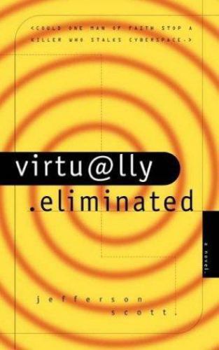 Virtually Eliminated; Ethan Hamilton Technothri- paperback, 9780880708852, Scott
