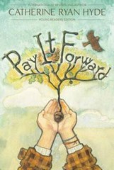 Pay It Forward: Young Readers Edition – Paperback By Hyde, Catherine Ryan – GOOD