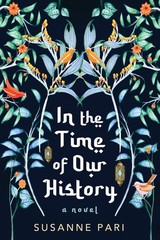 In the Time of Our History: A Novel of Riveting and Evocative Fiction – pape…