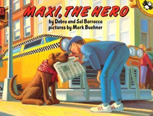 Maxi the Hero by Debra Barracca; Sal Barracca