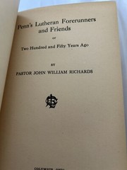 John Wm. Richards, Penn’s Lutheran Forerunners and Friends, hardcover