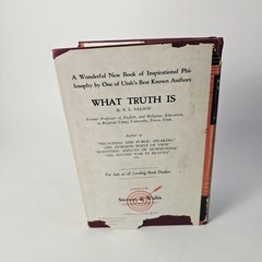 What Truth Is by N. L. Nelson – Hardcover Dust Jacket 1947