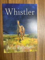 Whistler : A Novel by Ann Patchett Signed First Edition 1st/1st HC Postcard