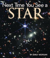 Next Time You See a Star- Discover The Wonder of The Night Sky-HardCover New