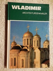 RUSSIAN Vladimir TRAVEL Art History GUIDE Владимир Памятники архитектуры GERMAN
